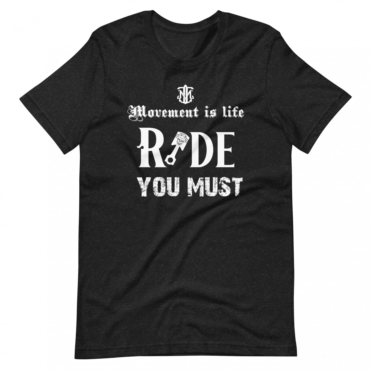 Buy Moment is life - Ride You Must t-shirt